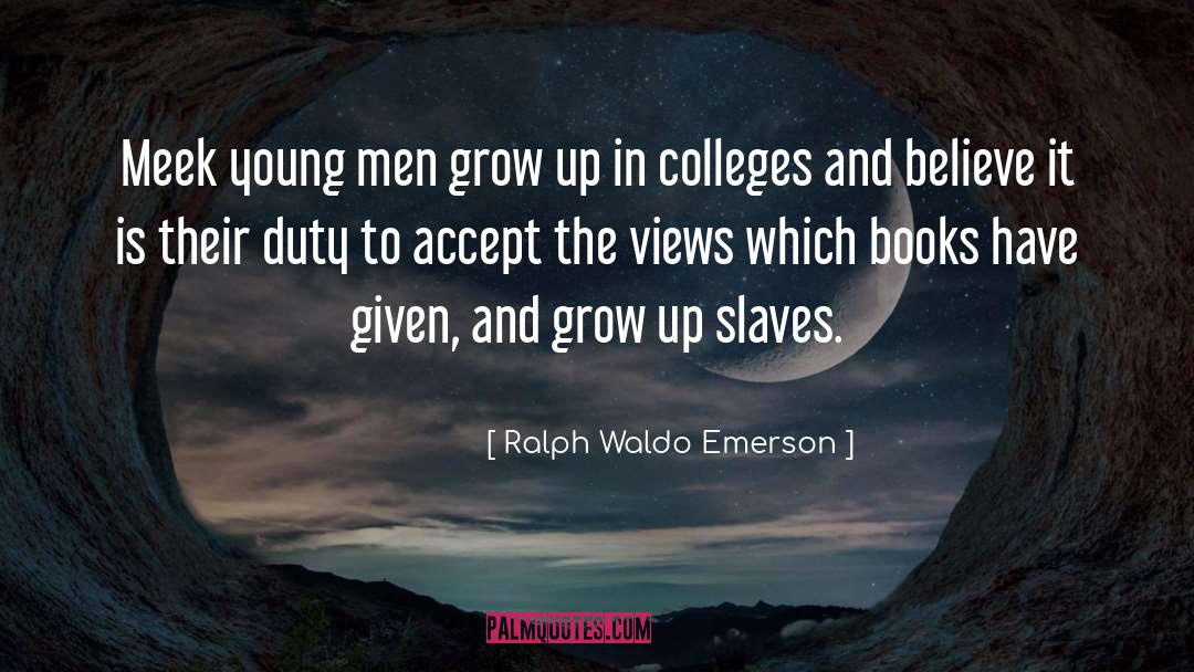 Growing Up Pains quotes by Ralph Waldo Emerson