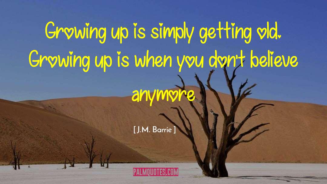 Growing Up Poor quotes by J.M. Barrie