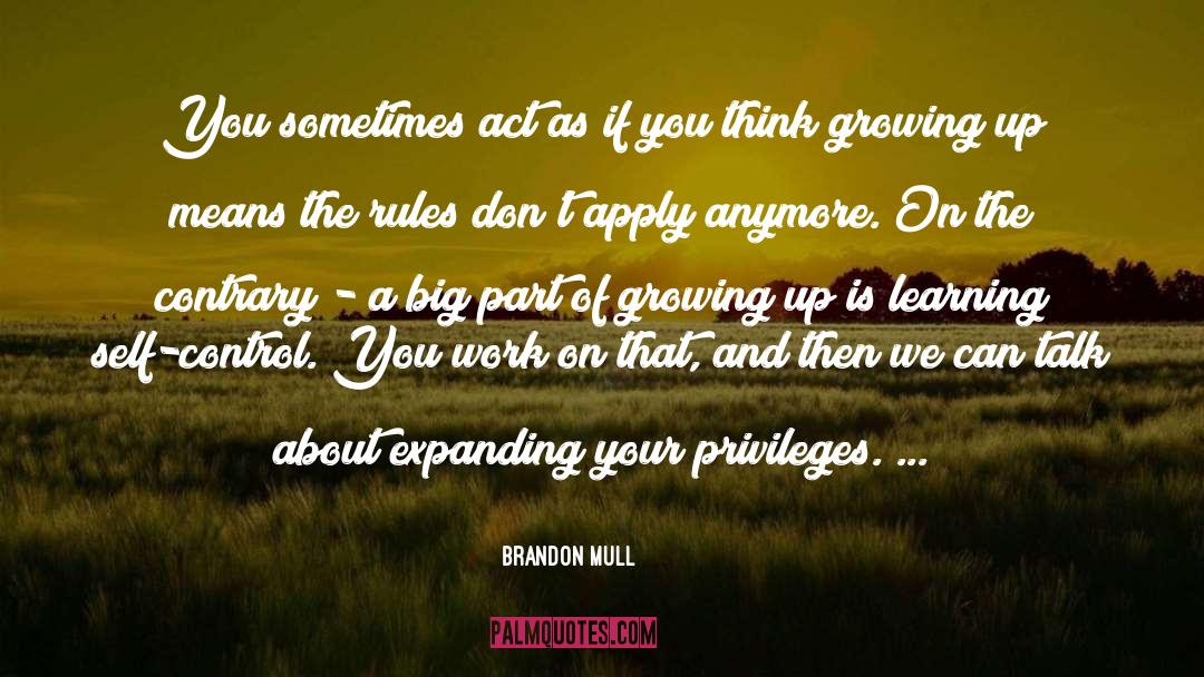 Growing Up quotes by Brandon Mull