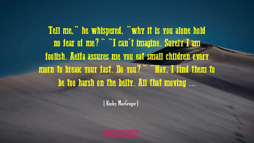 Grown Children quotes by Kinley MacGregor