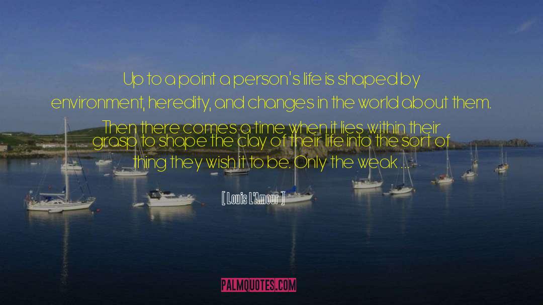 Grown Up World quotes by Louis L'Amour