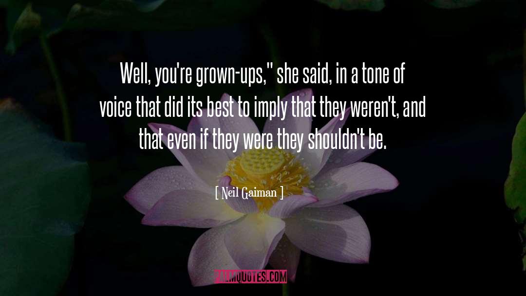 Grown Ups quotes by Neil Gaiman
