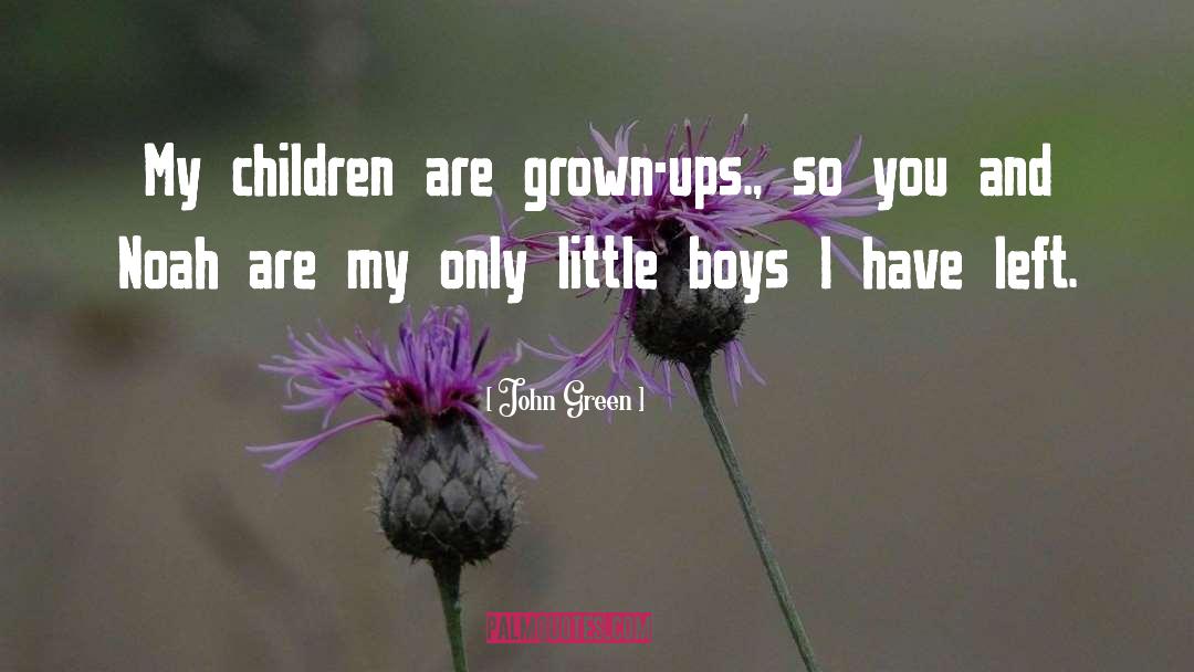 Grown Ups quotes by John Green