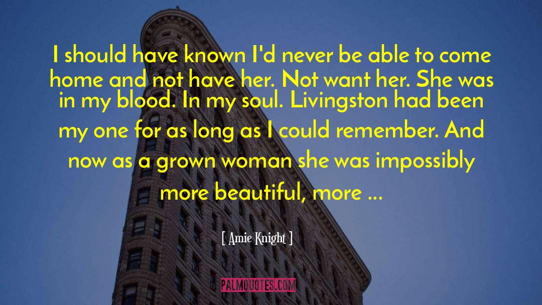 Grown Woman quotes by Amie Knight