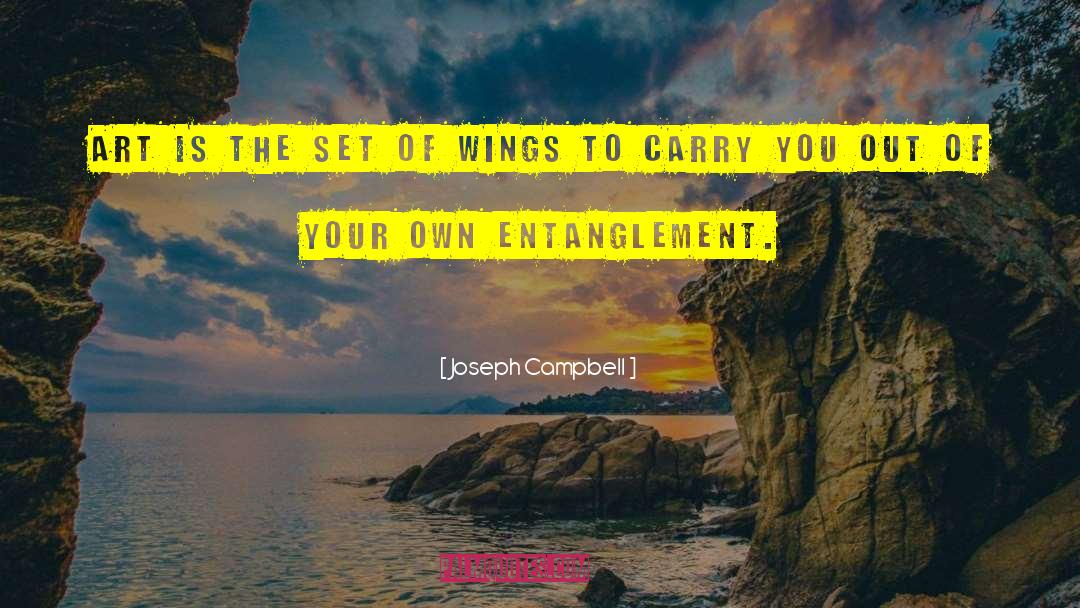 Grown Your Own Wings quotes by Joseph Campbell