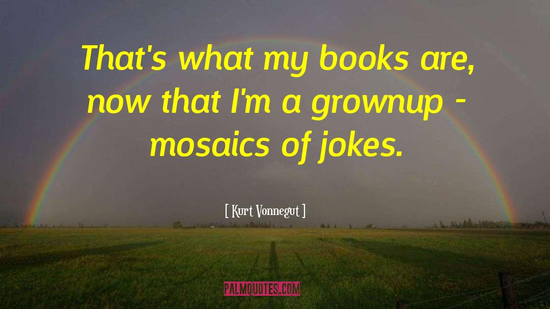 Grownup quotes by Kurt Vonnegut