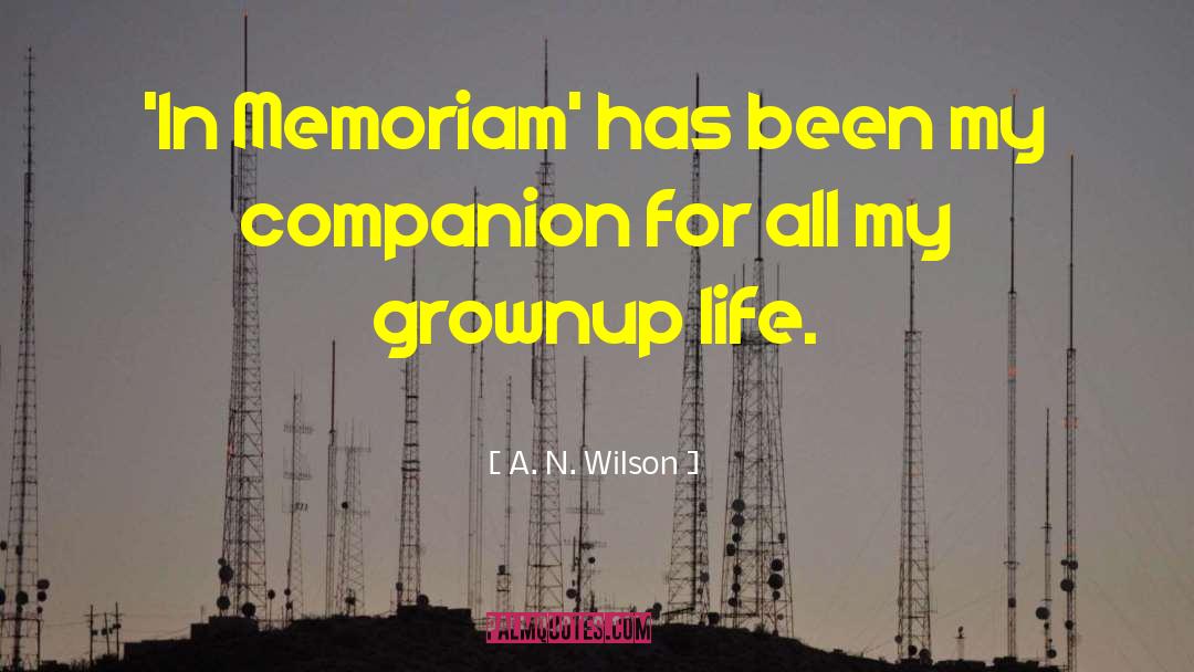 Grownup quotes by A. N. Wilson