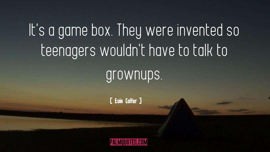Grownups quotes by Eoin Colfer