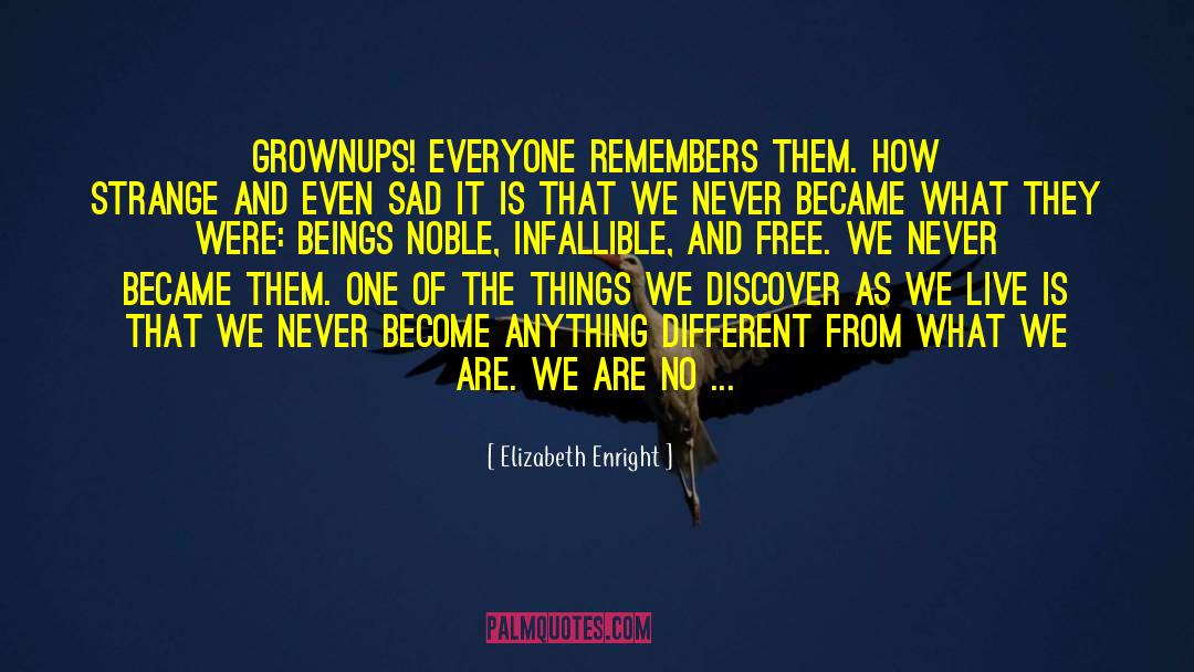 Grownups quotes by Elizabeth Enright