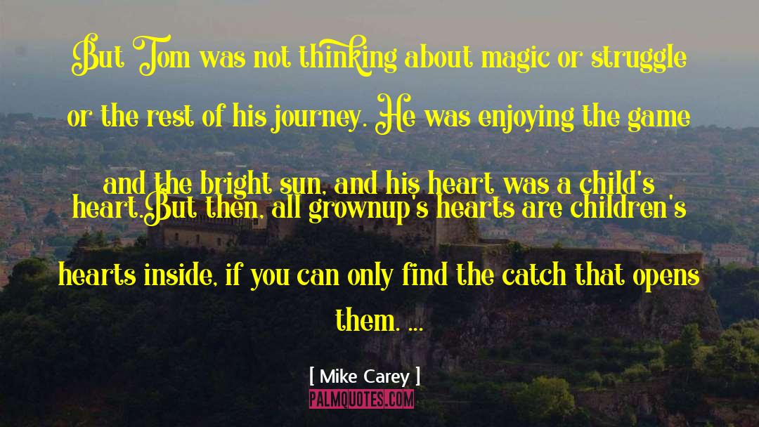 Grownups quotes by Mike Carey