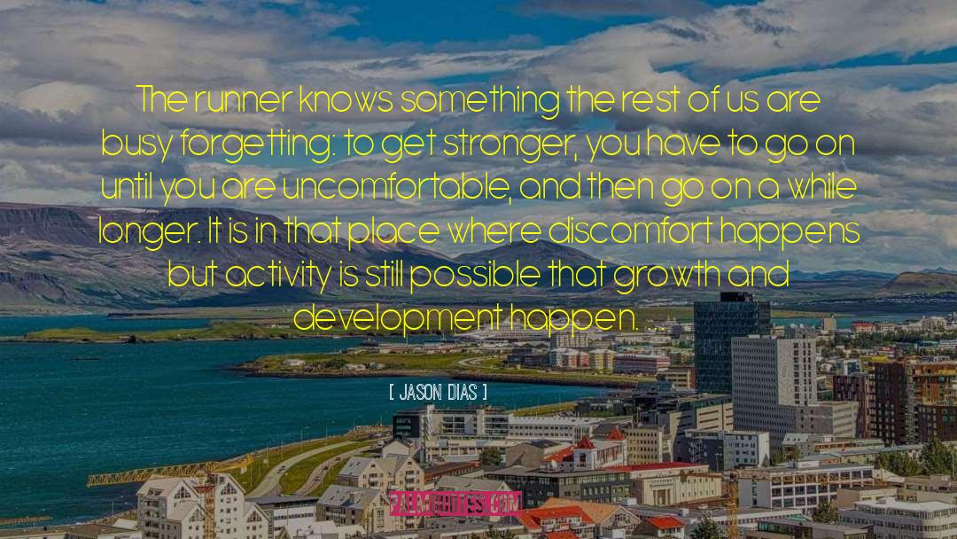 Growth And Development quotes by Jason Dias
