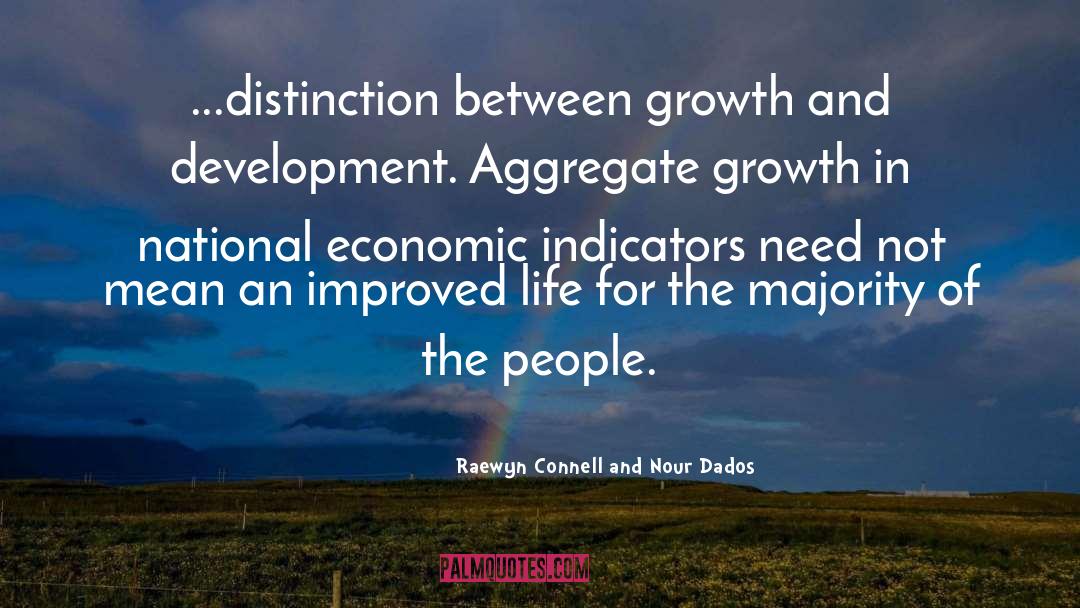 Growth And Development quotes by Raewyn Connell And Nour Dados