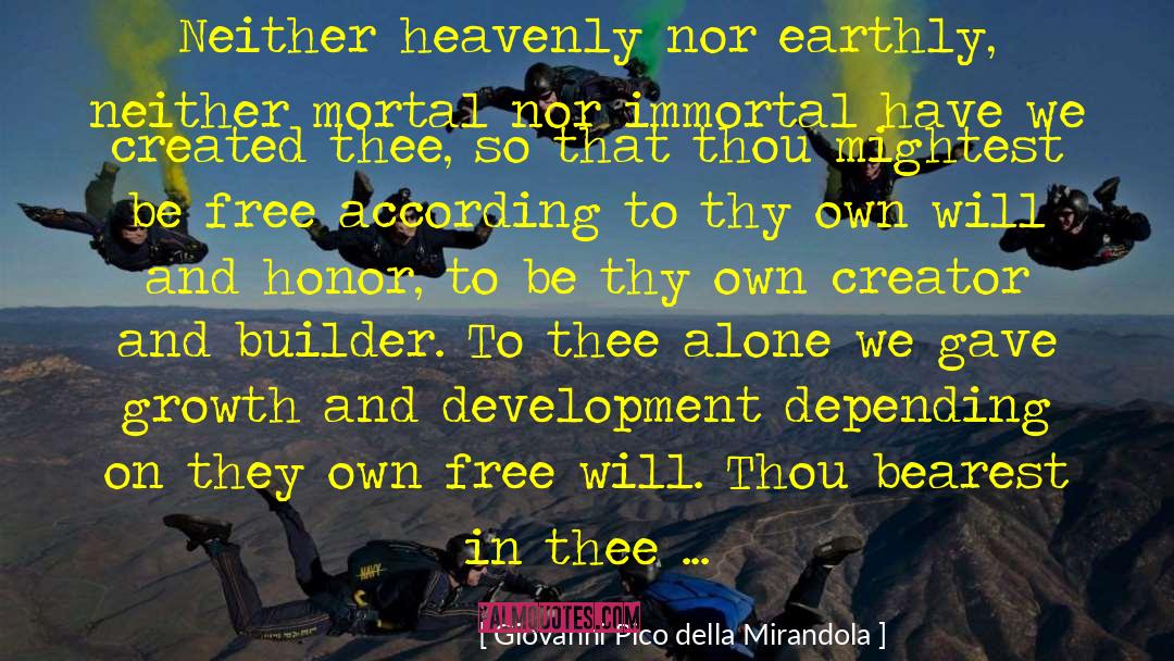 Growth And Development quotes by Giovanni Pico Della Mirandola