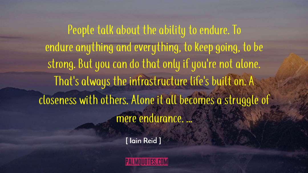 Growth And Struggle quotes by Iain Reid
