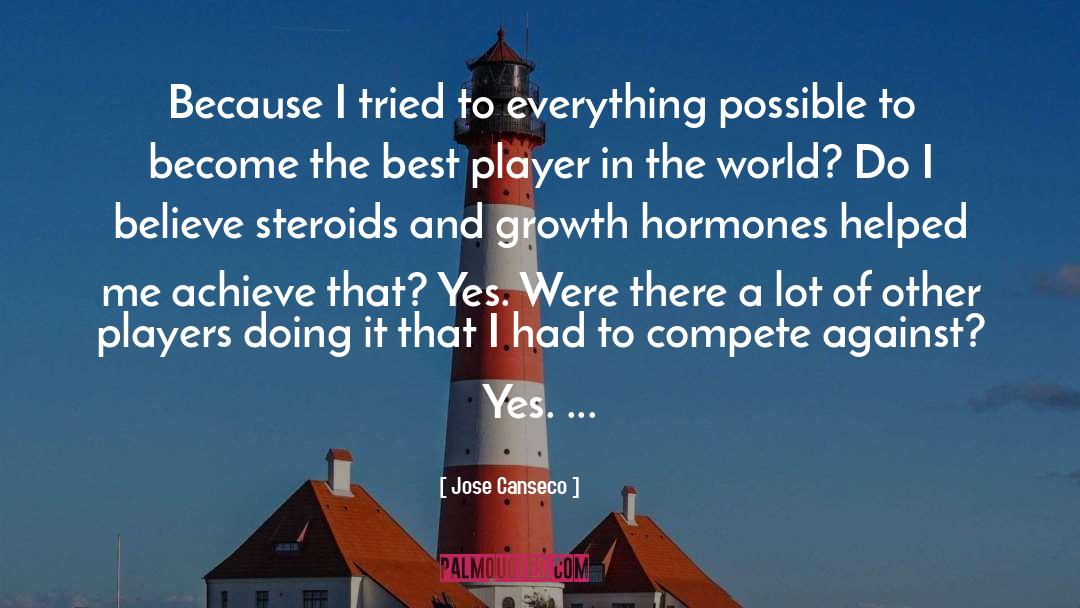 Growth Hormones quotes by Jose Canseco