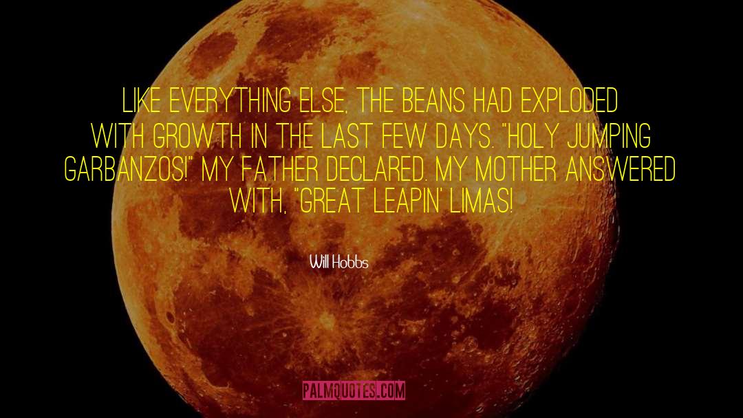 Growth Ideology quotes by Will Hobbs