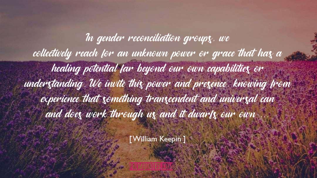 Growth In Grace quotes by William Keepin