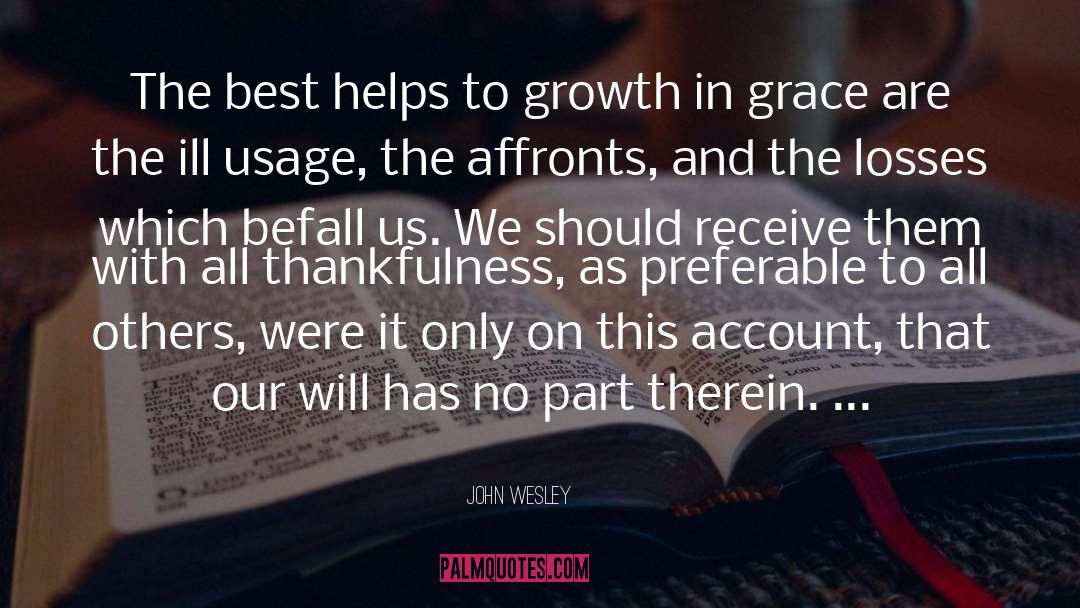 Growth In Grace quotes by John Wesley