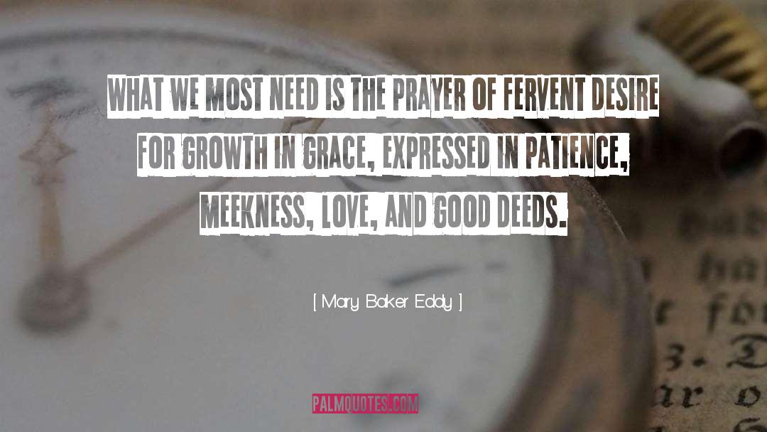 Growth In Grace quotes by Mary Baker Eddy
