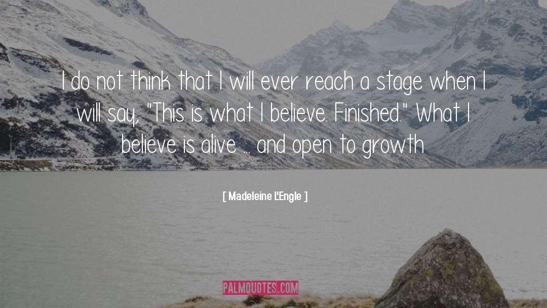 Growth Life quotes by Madeleine L'Engle
