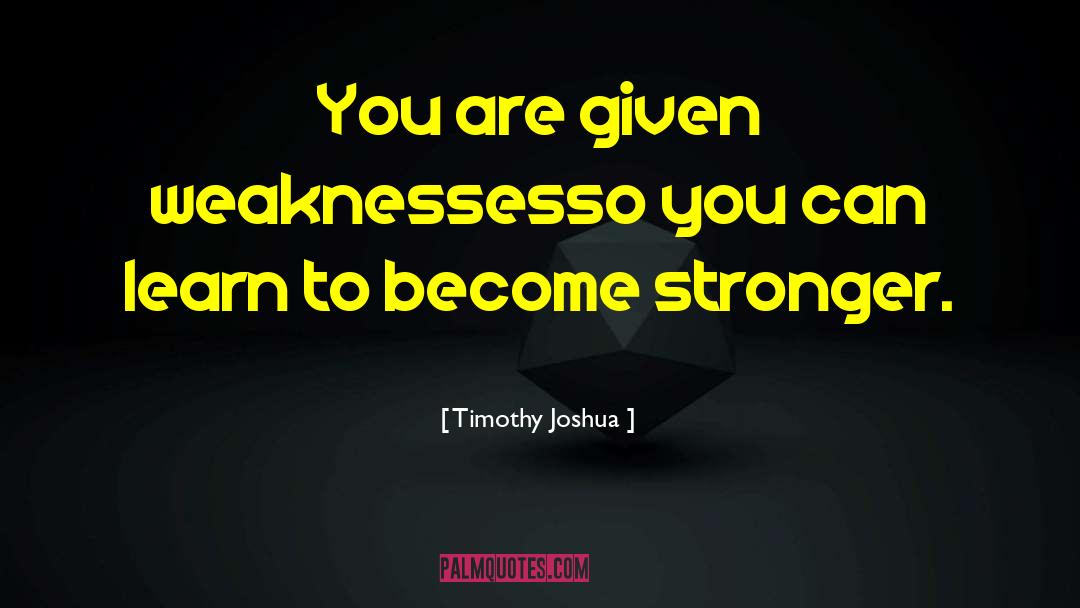 Growth Mindset quotes by Timothy Joshua