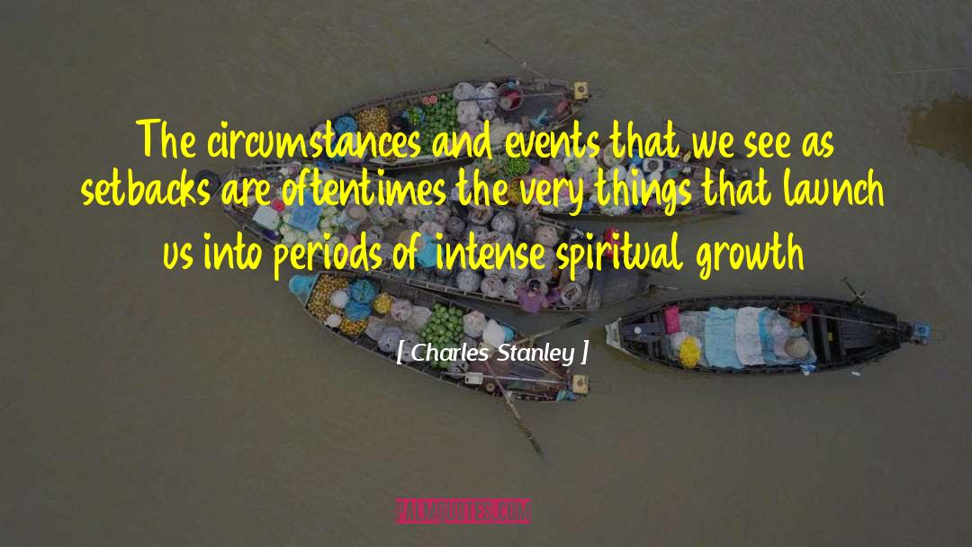 Growth Process quotes by Charles Stanley