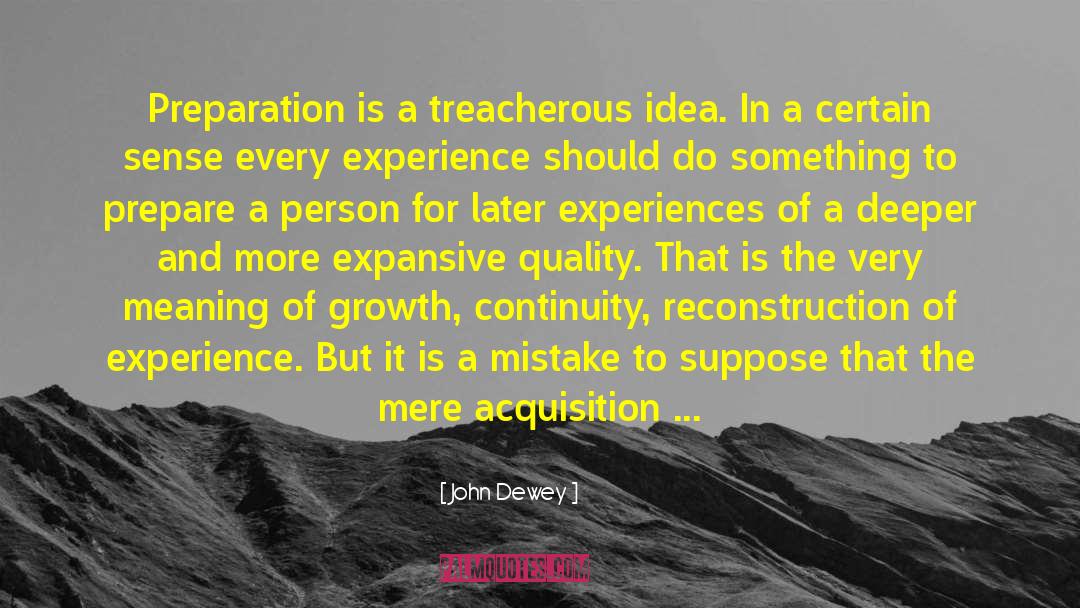 Growth Strategy quotes by John Dewey