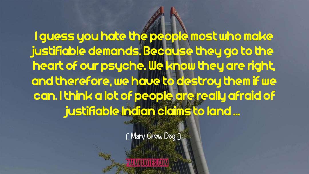 Grudges Against People quotes by Mary Crow Dog