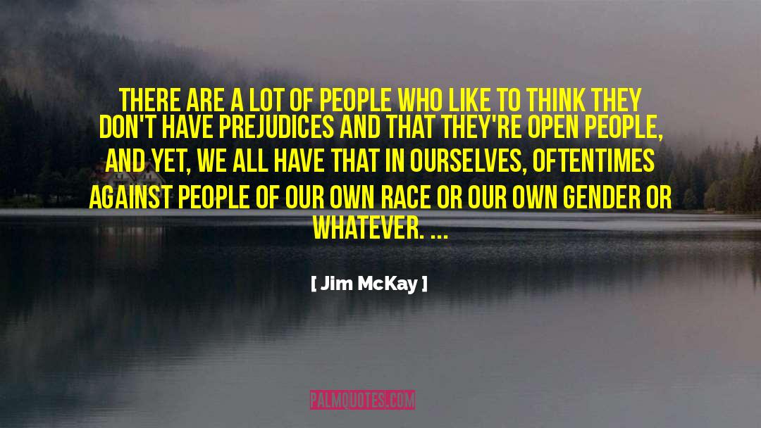 Grudges Against People quotes by Jim McKay