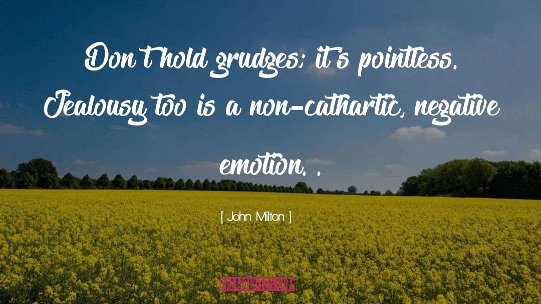 Grudges quotes by John Milton