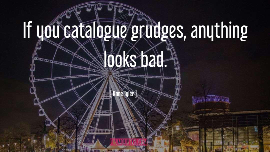 Grudges quotes by Anne Tyler