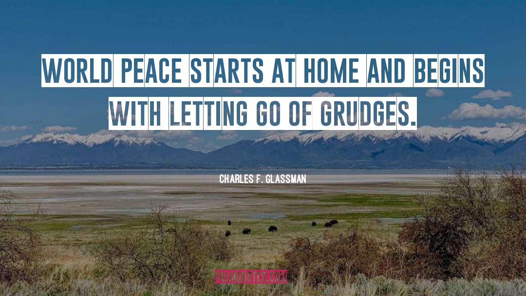 Grudges quotes by Charles F. Glassman