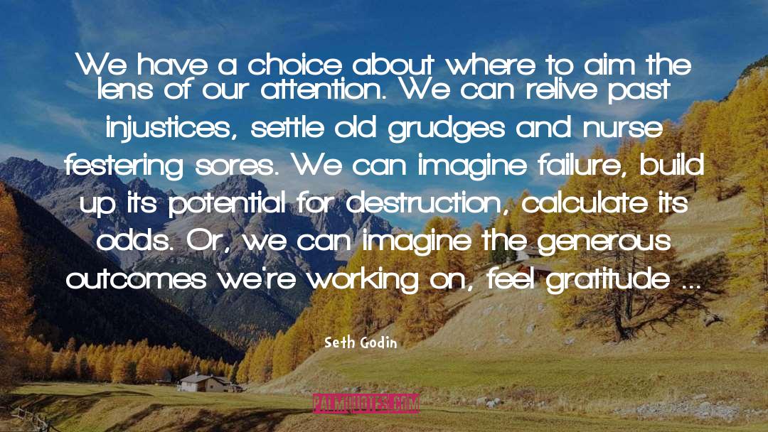 Grudges quotes by Seth Godin