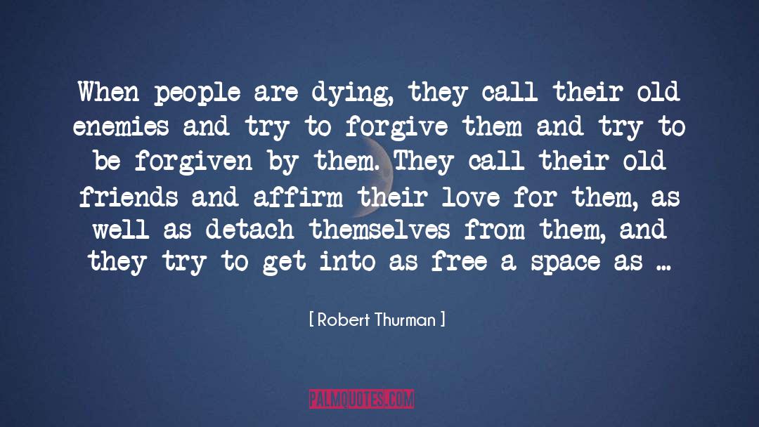 Grudges quotes by Robert Thurman