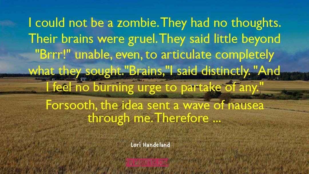 Gruel quotes by Lori Handeland