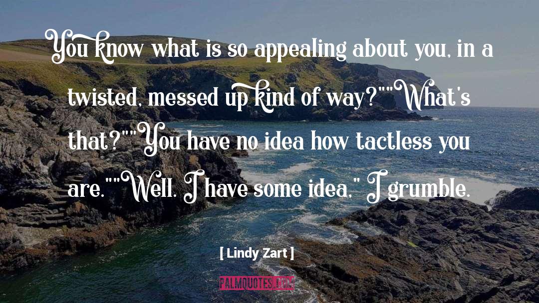 Grumble quotes by Lindy Zart