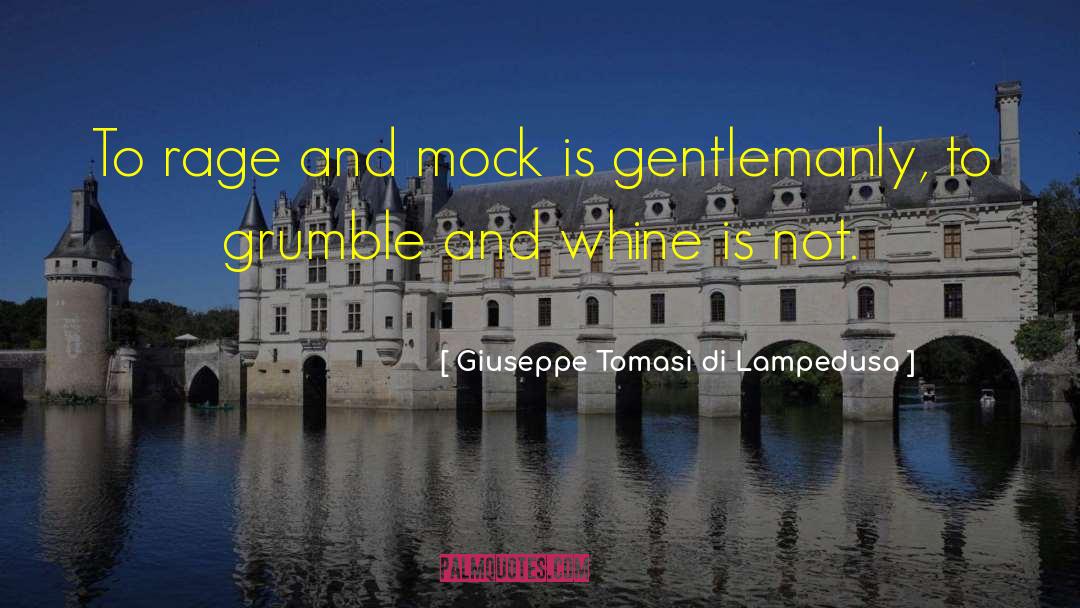 Grumble quotes by Giuseppe Tomasi Di Lampedusa