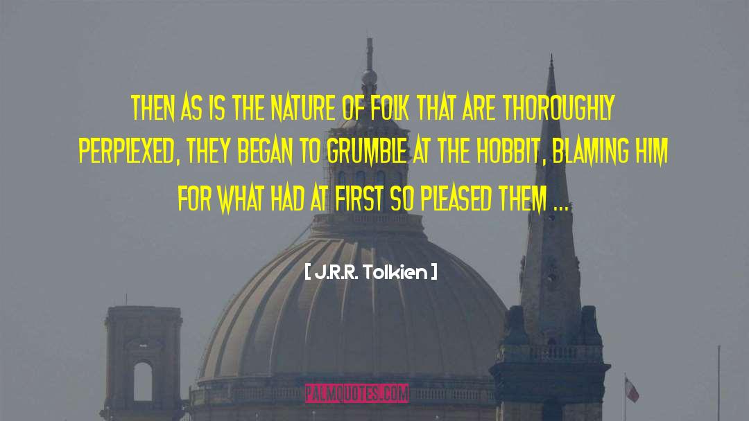 Grumble quotes by J.R.R. Tolkien