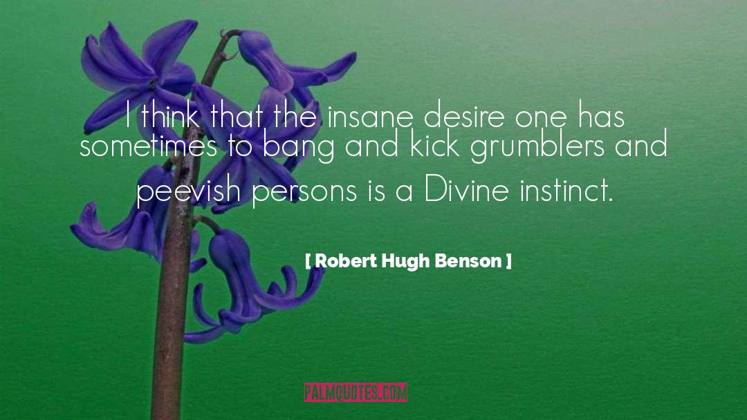 Grumblers quotes by Robert Hugh Benson