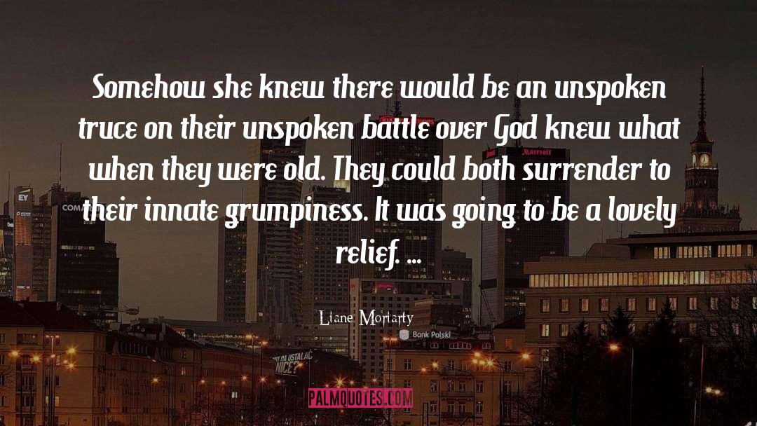 Grumpy quotes by Liane Moriarty