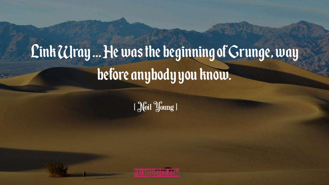 Grunge quotes by Neil Young