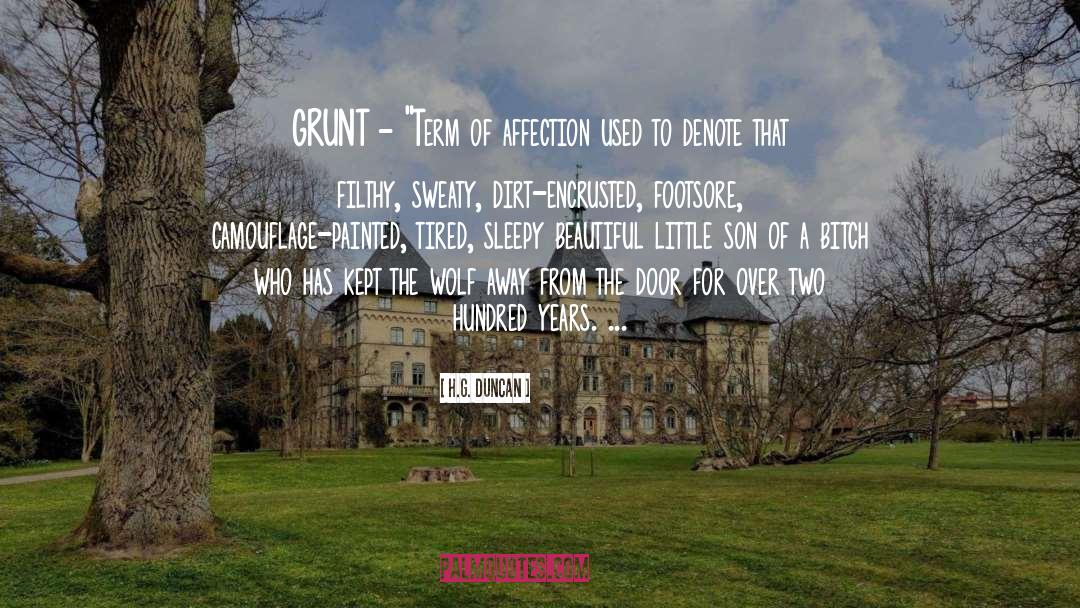 Grunt quotes by H.G. Duncan