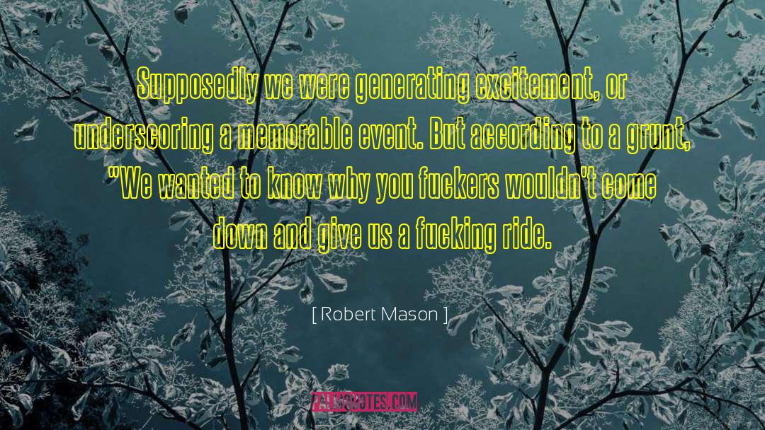 Grunt quotes by Robert Mason