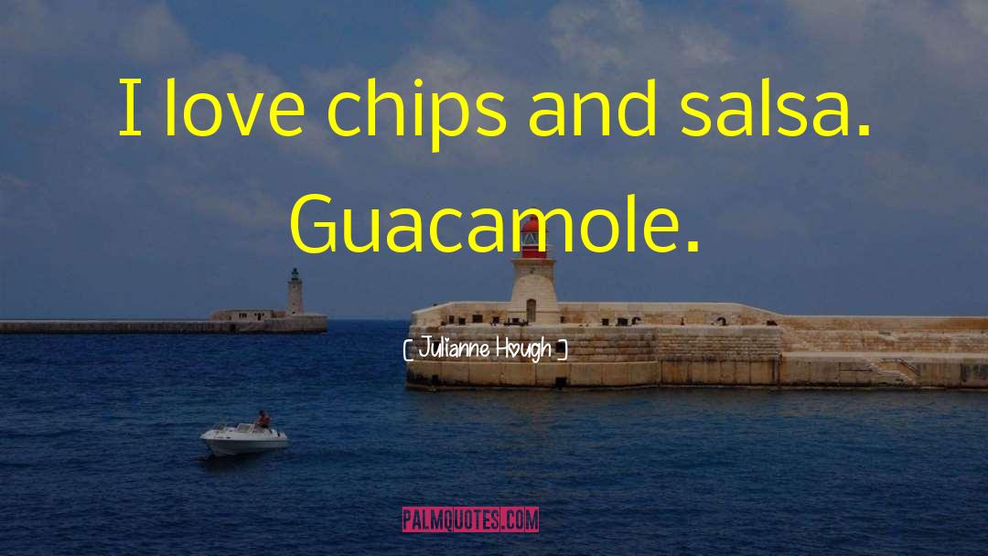 Guacamole quotes by Julianne Hough