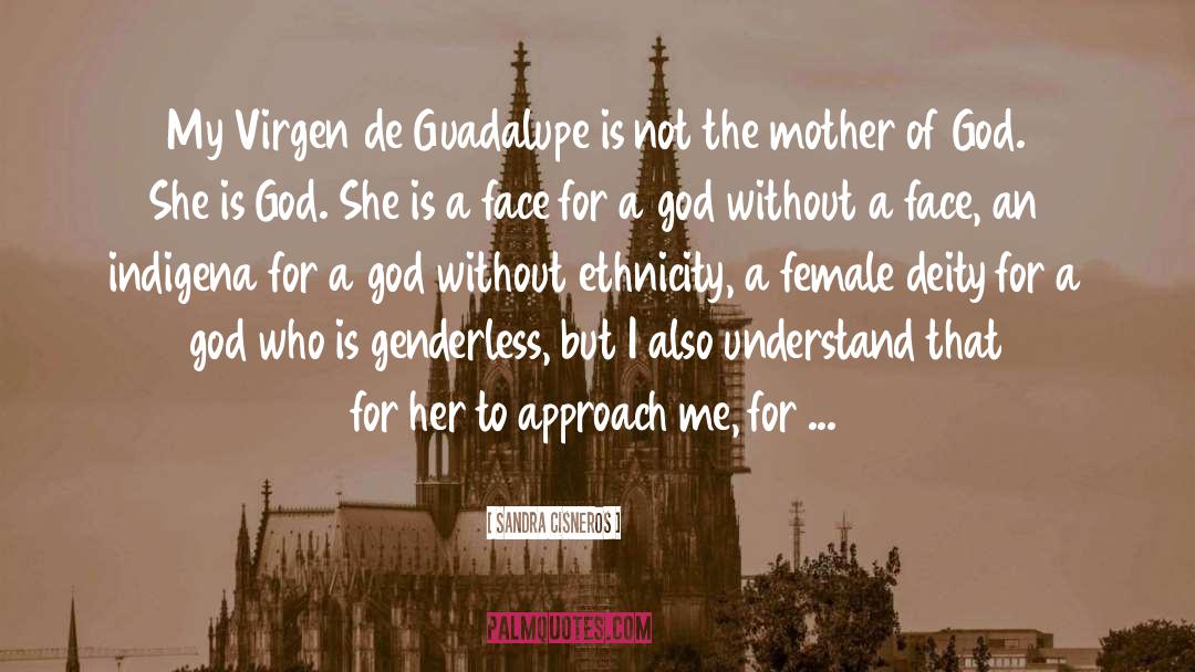 Guadalupe quotes by Sandra Cisneros