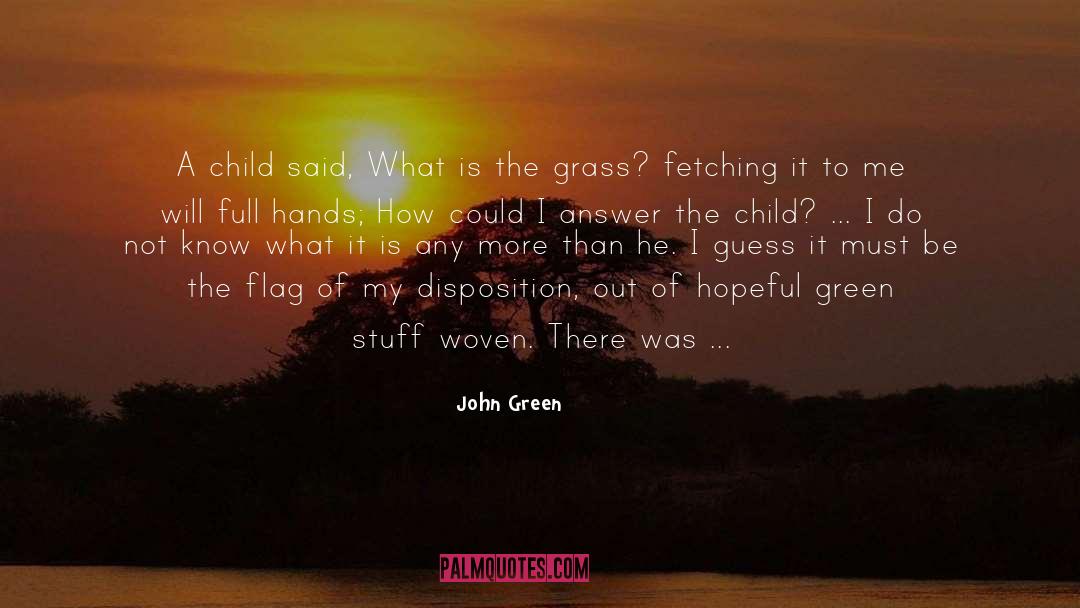 Guajardo Grass quotes by John Green