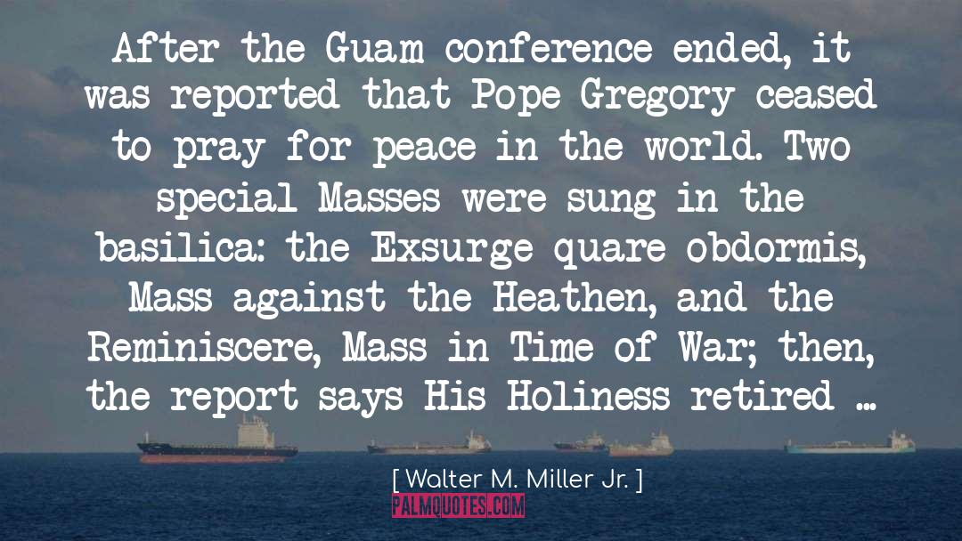 Guam quotes by Walter M. Miller Jr.
