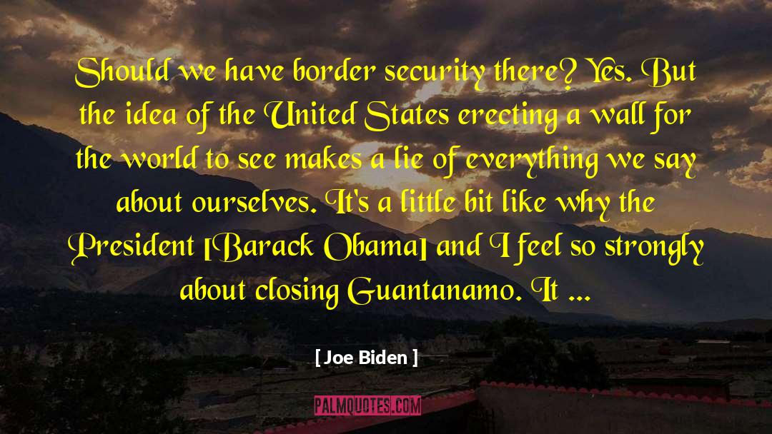 Guantanamo quotes by Joe Biden