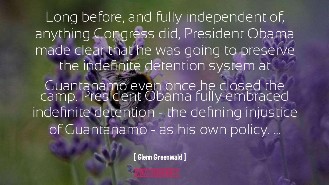Guantanamo quotes by Glenn Greenwald