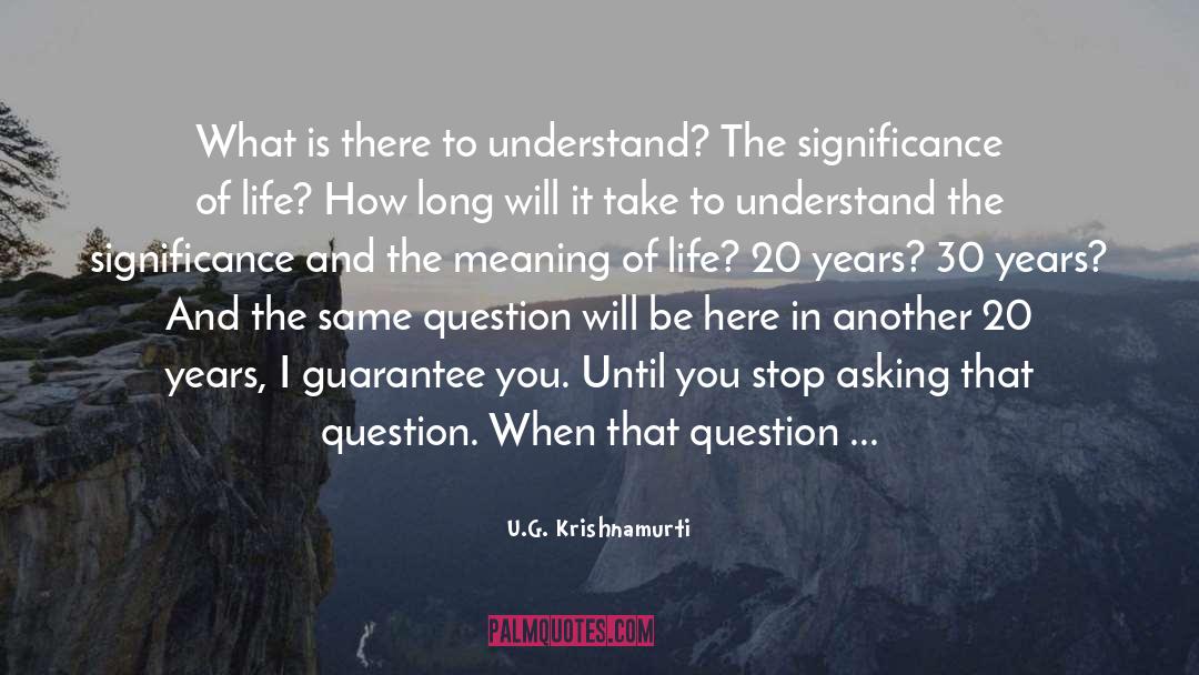 Guarantee quotes by U.G. Krishnamurti